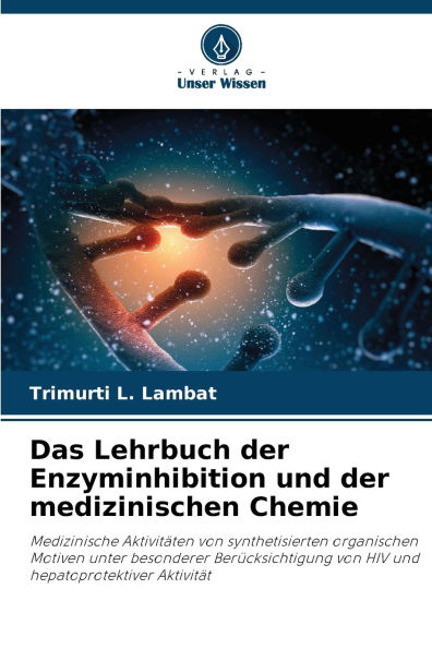 Das Lehrbuch der Enzyminhibition und der medizinischen Chemie