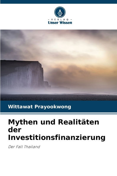 Mythen und Realitï¿½ten der Investitionsfinanzierung