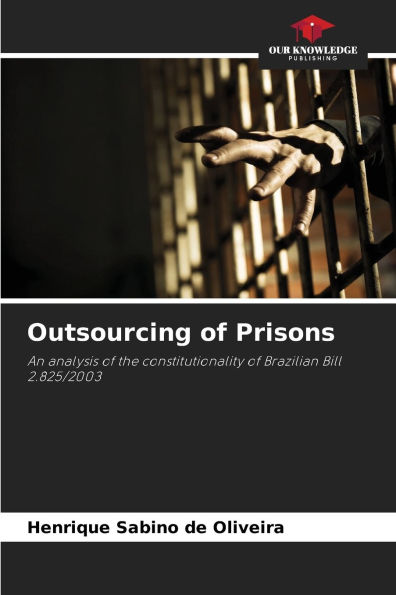 Outsourcing of Prisons