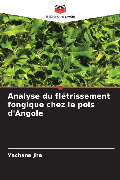 Analyse du flï¿½trissement fongique chez le pois d'Angole