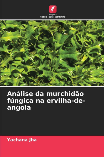 Anï¿½lise da murchidï¿½o fï¿½ngica na ervilha-de-angola