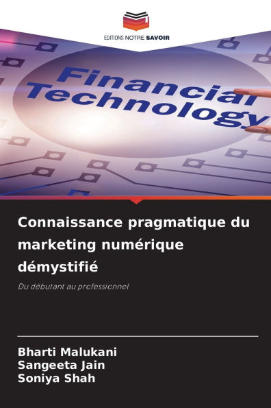 Connaissance pragmatique du marketing numï¿½rique dï¿½mystifiï¿½