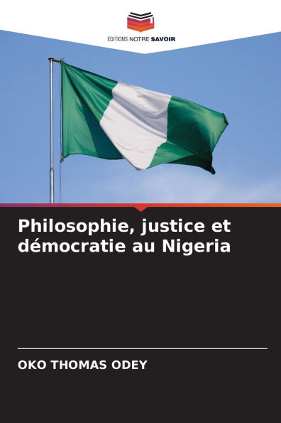 Philosophie, justice et dï¿½mocratie au Nigeria