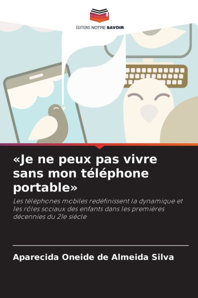 Je ne peux pas vivre sans mon tï¿½lï¿½phone portable