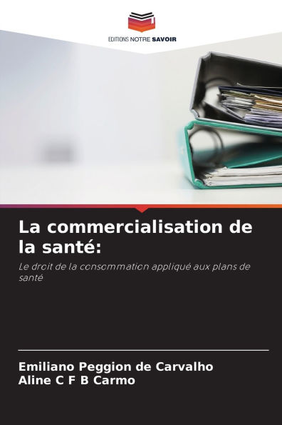 La commercialisation de la santï¿½