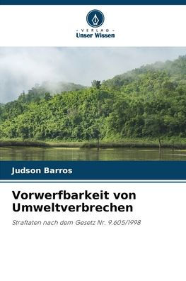 Vorwerfbarkeit von Umweltverbrechen
