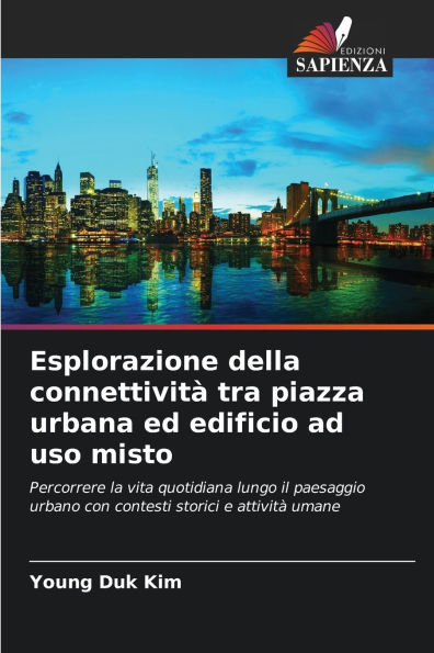 Esplorazione della connettivitï¿½ tra piazza urbana ed edificio ad uso misto