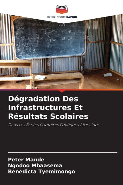 Dï¿½gradation Des Infrastructures Et Rï¿½sultats Scolaires