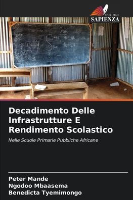 Decadimento Delle Infrastrutture E Rendimento Scolastico