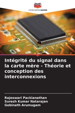 Intï¿½gritï¿½ du signal dans la carte mï¿½re - Thï¿½orie et conception des interconnexions