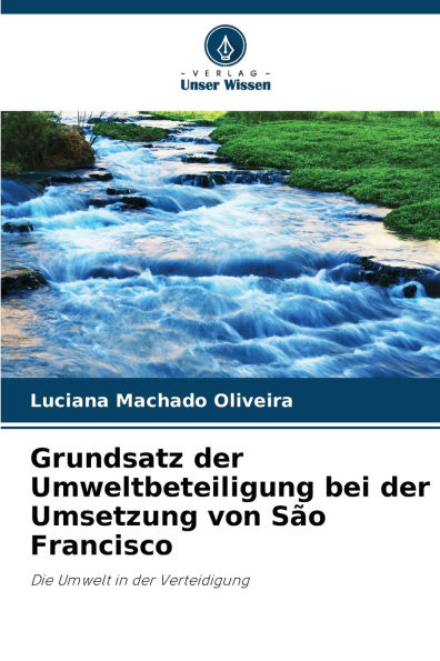 Grundsatz der Umweltbeteiligung bei der Umsetzung von Sï¿½o Francisco