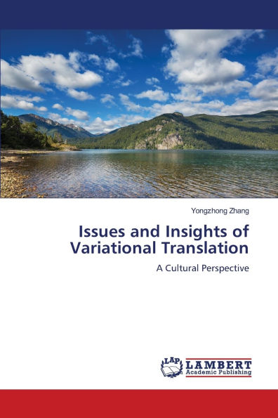 Issues and Insights of Variational Translation