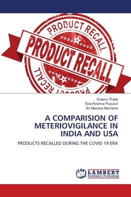 A Comparision of Meteriovigilance in India and USA