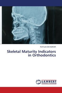 Skeletal Maturity Indicators in Orthodontics