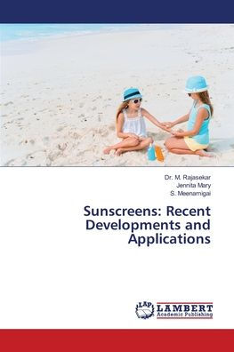 Sunscreens: Recent Developments and Applications