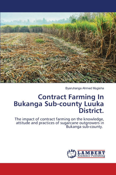 Contract Farming In Bukanga Sub-county Luuka District.