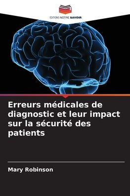 Erreurs mï¿½dicales de diagnostic et leur impact sur la sï¿½curitï¿½ des patients