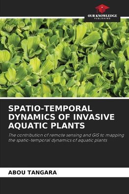 Spatio-Temporal Dynamics of Invasive Aquatic Plants