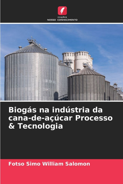 Biogï¿½s na indï¿½stria da cana-de-aï¿½ï¿½car Processo & Tecnologia