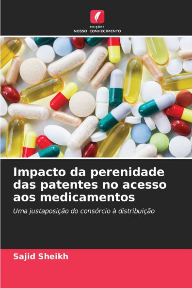 Impacto da perenidade das patentes no acesso aos medicamentos
