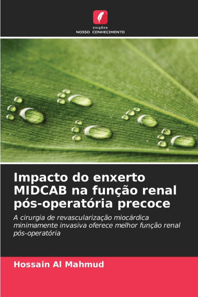 Impacto do enxerto MIDCAB na funï¿½ï¿½o renal pï¿½s-operatï¿½ria precoce