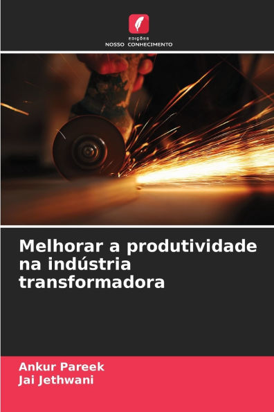 Melhorar a produtividade na indï¿½stria transformadora
