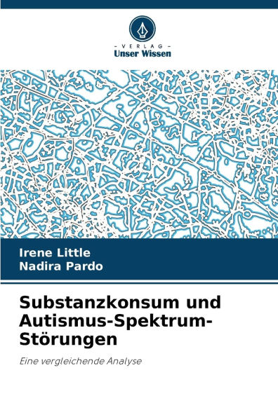 Substanzkonsum und Autismus-Spektrum-Stï¿½rungen