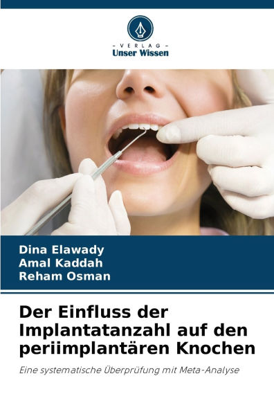 Der Einfluss der Implantatanzahl auf den periimplantï¿½ren Knochen