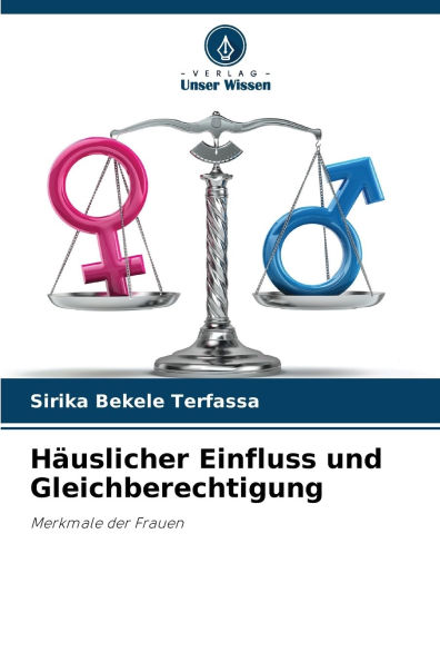 Hï¿½uslicher Einfluss und Gleichberechtigung