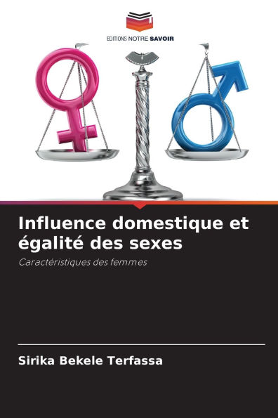 Influence domestique et ï¿½galitï¿½ des sexes