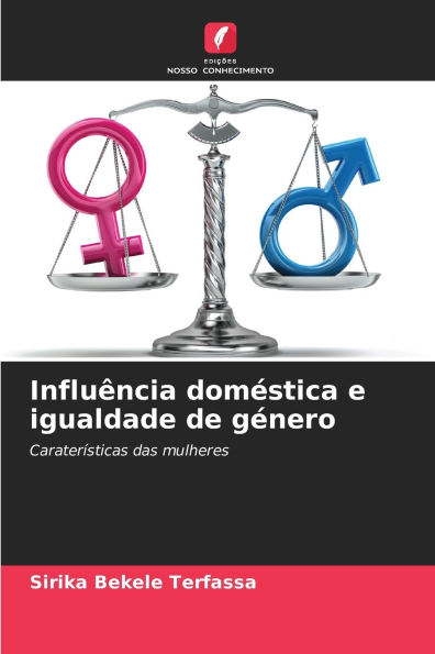 Influï¿½ncia domï¿½stica e igualdade de gï¿½nero