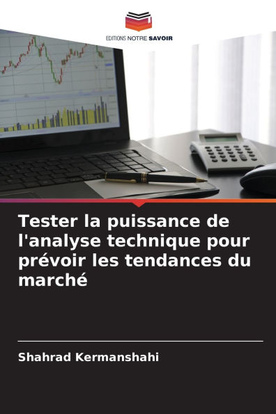 Tester la puissance de l'analyse technique pour prï¿½voir les tendances du marchï¿½