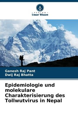 Epidemiologie und molekulare Charakterisierung des Tollwutvirus in Nepal