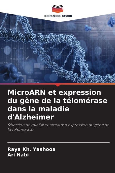MicroARN et expression du gï¿½ne de la tï¿½lomï¿½rase dans la maladie d'Alzheimer