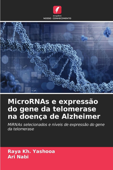 MicroRNAs e expressï¿½o do gene da telomerase na doenï¿½a de Alzheimer