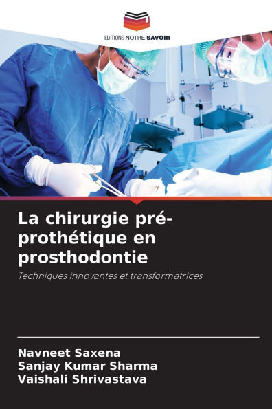 La chirurgie prï¿½-prothï¿½tique en prosthodontie