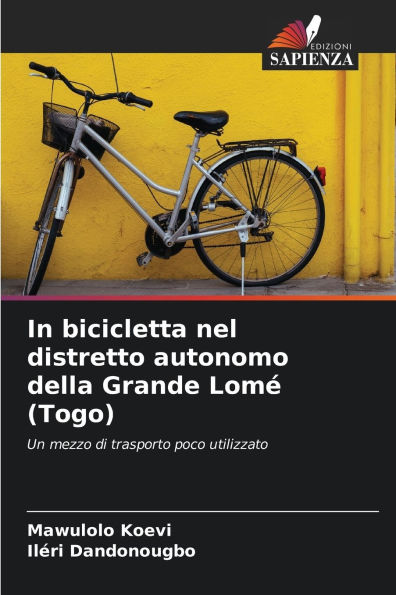 In bicicletta nel distretto autonomo della Grande Lomï¿½ (Togo)