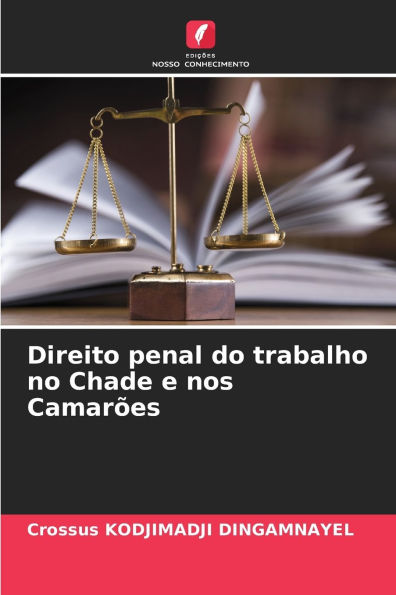 Direito penal do trabalho no Chade e nos Camarï¿½es