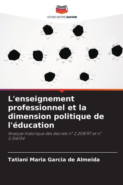 L'enseignement professionnel et la dimension politique de l'ï¿½ducation