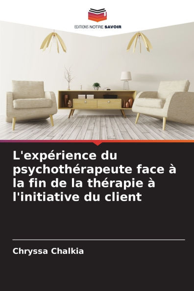 L'expï¿½rience du psychothï¿½rapeute face ï¿½ la fin de la thï¿½rapie ï¿½ l'initiative du client