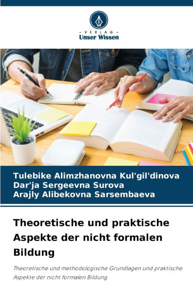 Theoretische und praktische Aspekte der nicht formalen Bildung