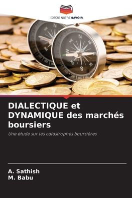 DIALECTIQUE et DYNAMIQUE des marchï¿½s boursiers