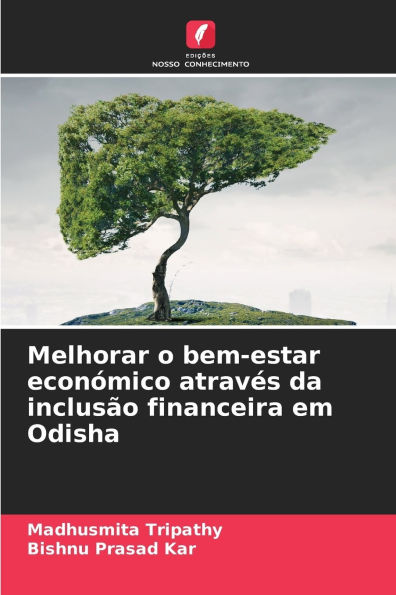Melhorar o bem-estar econï¿½mico atravï¿½s da inclusï¿½o financeira em Odisha