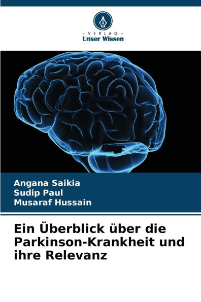 Ein ï¿½berblick ï¿½ber die Parkinson-Krankheit und ihre Relevanz