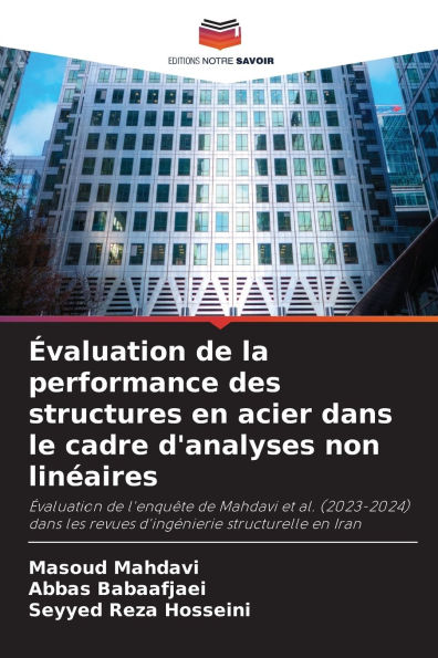 ï¿½valuation de la performance des structures en acier dans le cadre d'analyses non linï¿½aires
