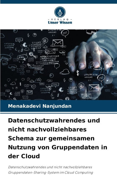 Datenschutzwahrendes und nicht nachvollziehbares Schema zur gemeinsamen Nutzung von Gruppendaten in der Cloud