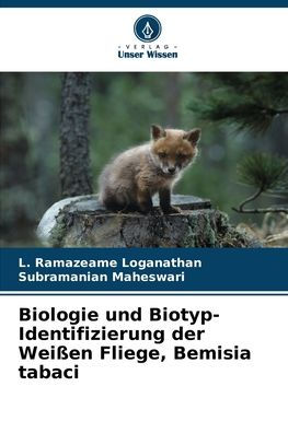 Biologie und Biotyp-Identifizierung der Weiï¿½en Fliege, Bemisia tabaci