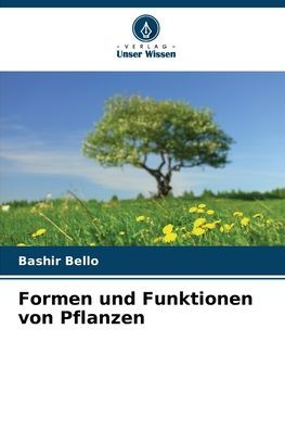 Formen und Funktionen von Pflanzen
