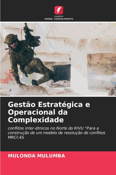 Gestï¿½o Estratï¿½gica e Operacional da Complexidade