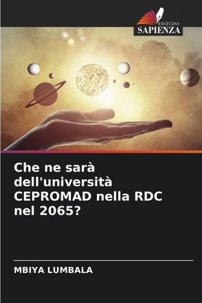 Che ne sarï¿½ dell'universitï¿½ CEPROMAD nella RDC nel 2065?